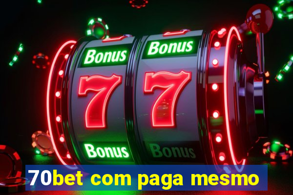 70bet com paga mesmo